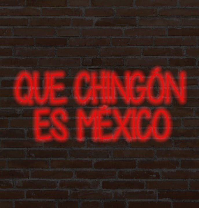 Que chingón es México