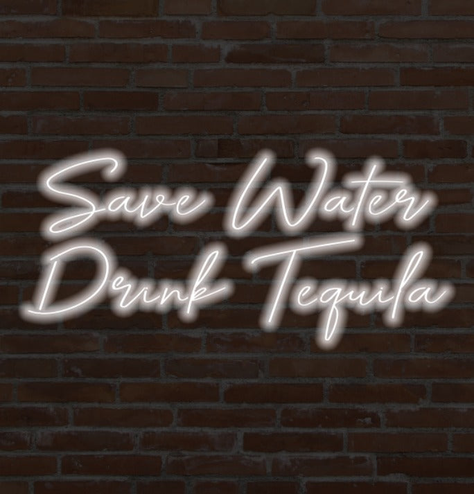 save water Drink tequila