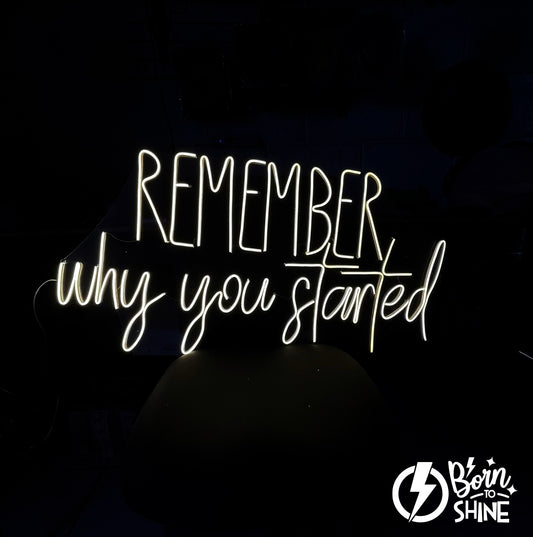 Remember why you started