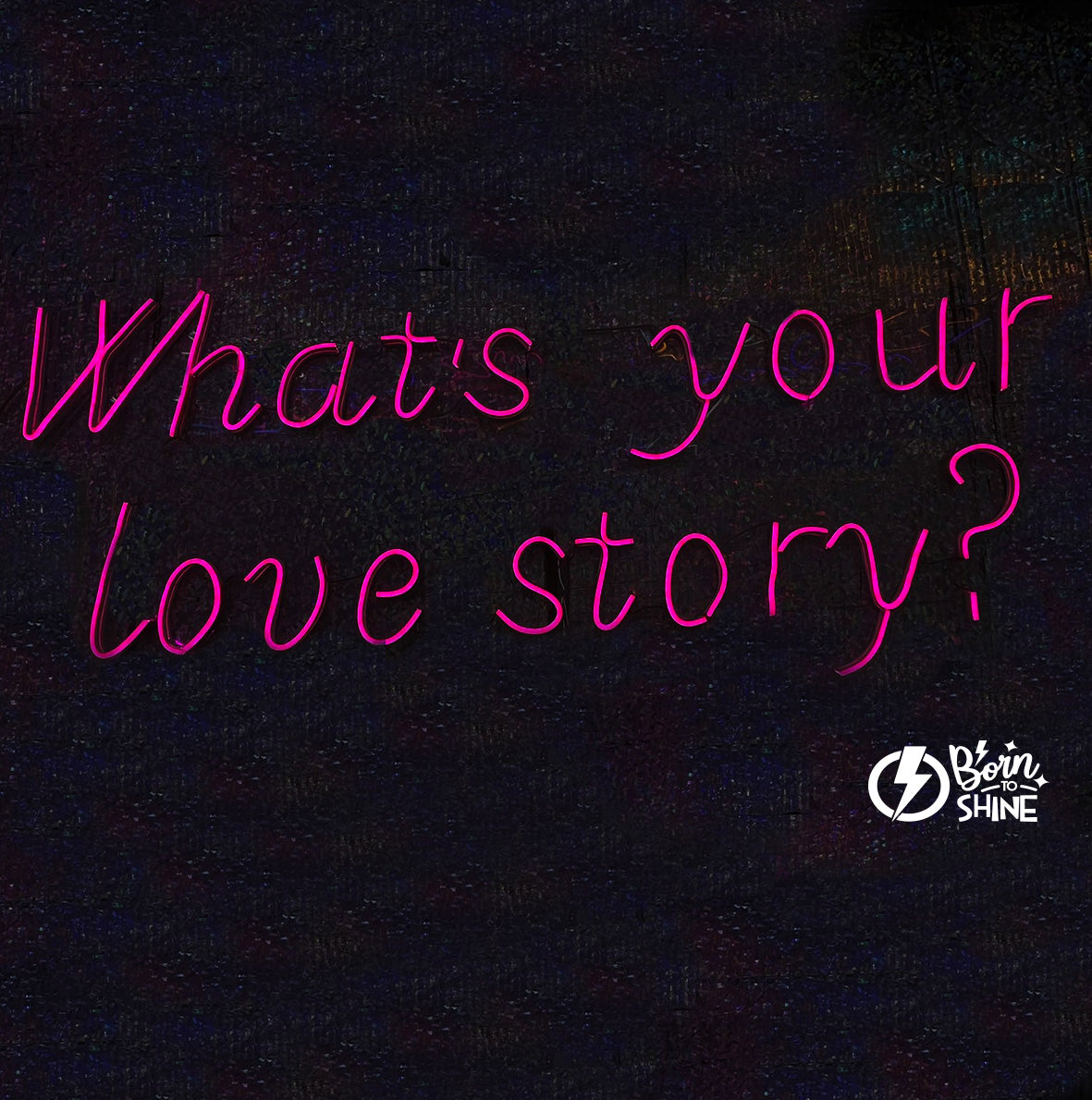 What´s your love story?